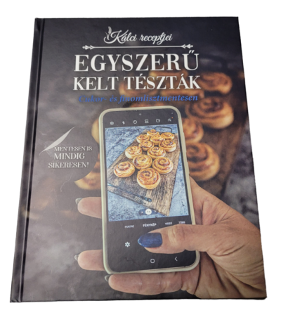 Kálci Egyszerű Kelt Tészták Cukor-Finomlisztmentes